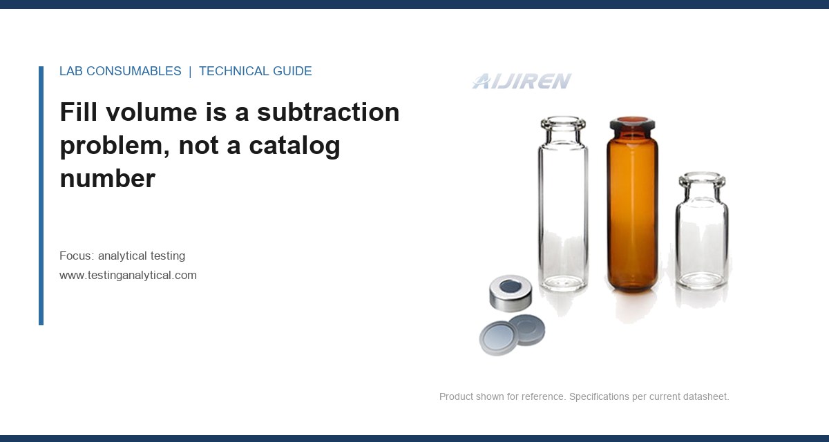 <Fill volume is a subtraction problem, not a catalog number